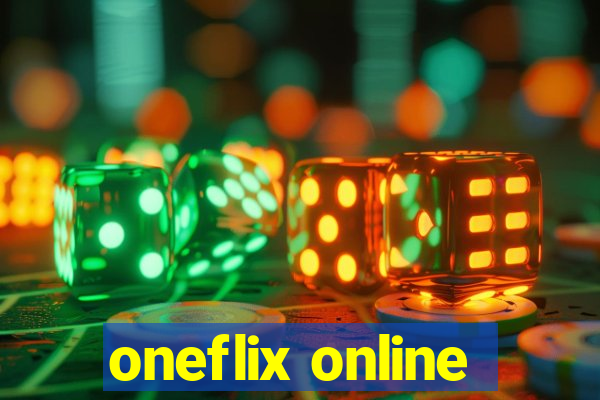 oneflix online